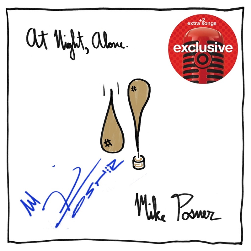Mike Posner - At Night, Alone. (Autographed Target Exclusive Cover Artwork)
Released: May 6, 2016 
Label: Island Records
 Mike Posner - At Night, Alone. (Autographed Target Exclusive Cover Artwork)
Released: May 6, 2016 
Label: Island Records
