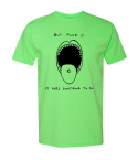 Filename=Green-Fuck-It-Tee.png
Filesize=436KiB
Dimensions=800x800
Date added=Jan 12, 2021 Green-Fuck-It-Tee.png