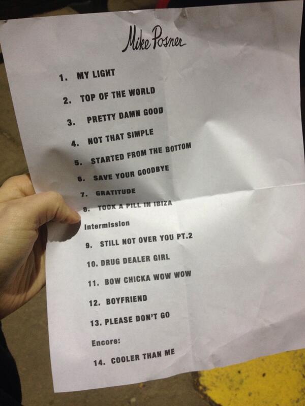 Mike Posner's setlist from his Unplugged Tour stop at City Theatre in Detroit, MI 4/6/14
Twitter @JerryBiebsLuver
Mike Posner's setlist from his Unplugged Tour stop at City Theatre in Detroit, MI 4/6/14
Twitter @JerryBiebsLuver