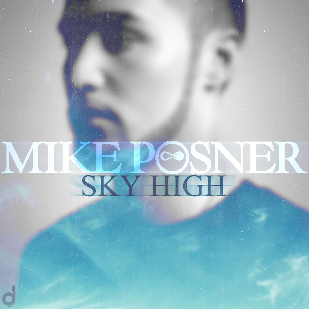 Mike Posner - Sky High - cover artwork
Created by dieboltdesigns.com

