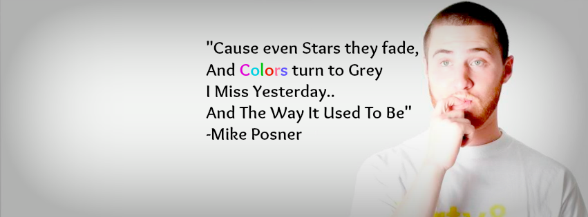 Mike Posner - The Way It Used To Be lyrics - Facebook Cover
Created by Cassie
