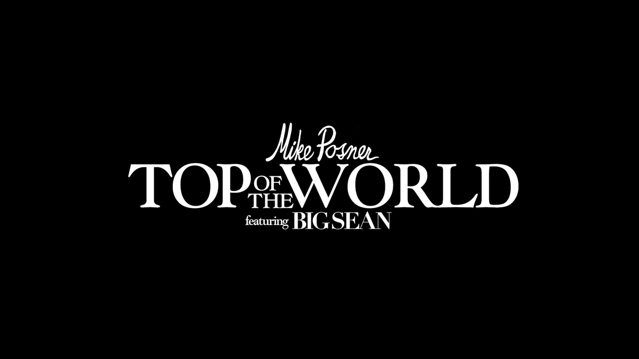 Mike_Posner_-_Top_of_the_World_ft__Big_Sean_130.jpg